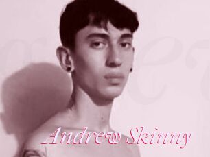 Andrew_Skinny