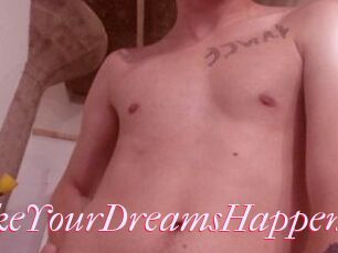 AnythingToMakeYourDreamsHappen