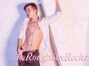 A0RoughSexRocks