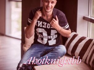 Ahotknightbb