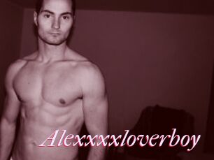 Alexxxxloverboy