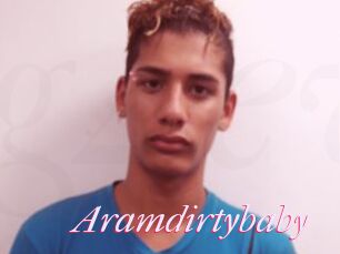 Aramdirtybaby