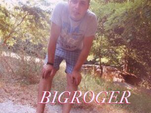 BIGROGER