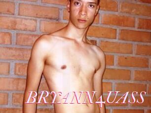 BRYANN4UASS