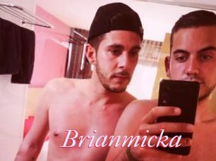 Brianmicka