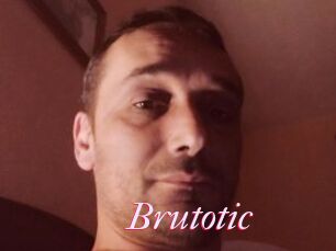 Brutotic