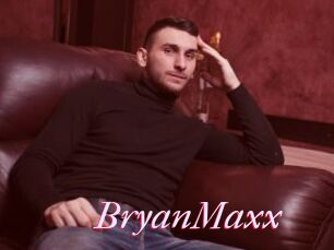 BryanMaxx