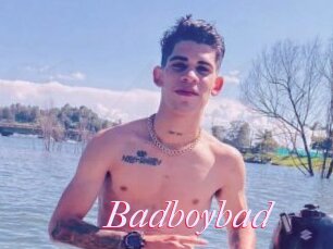 Badboybad