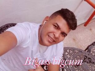 Bigass_bigcum