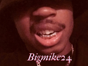 Bigmike24
