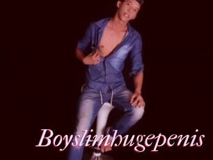 Boyslimhugepenis