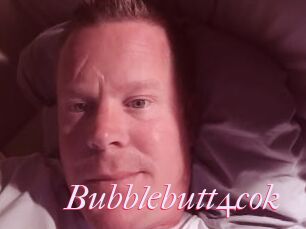 Bubblebutt4cok
