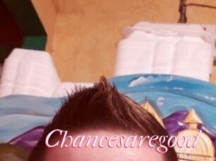 Chancesaregood