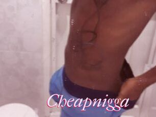 Cheapnigga