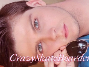 CrazySkateBoarder