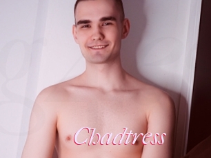Chadtress
