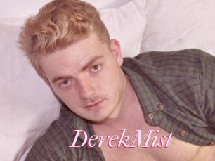 DerekMist