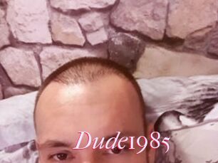 Dude1985