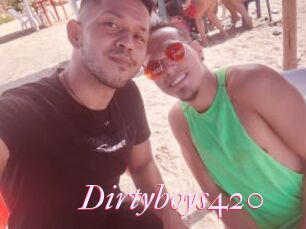 Dirtyboys420