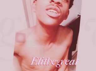 Elithegreat