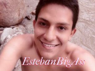 EstebanBigAss