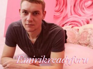 Emirikreadyforu