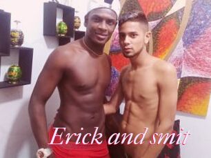 Erick_and_smit