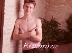 Erikbrazz