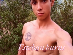 Esteban_burns
