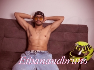 Ethanandbruno