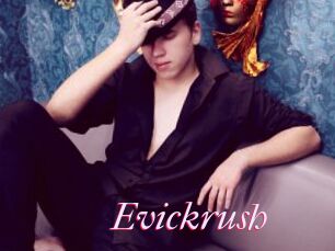 Evickrush