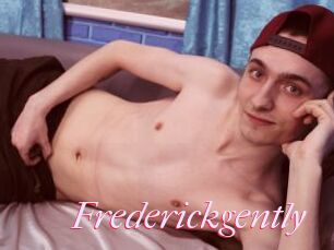 Frederickgently