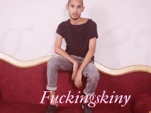 Fuckingskiny