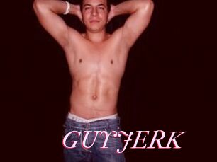 GUYJERK
