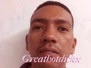 Greathotdickx