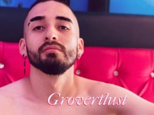Grovertlust