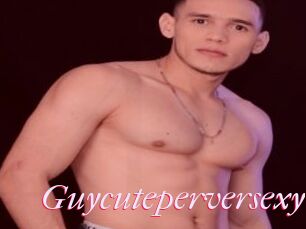 Guycuteperversexy