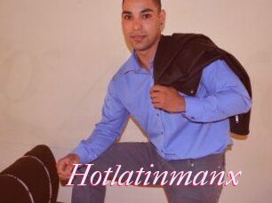 Hotlatinmanx
