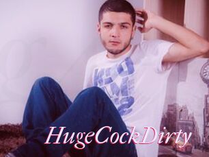 HugeCockDirty