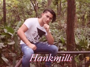 Hankmills