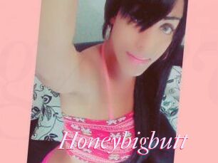 Honeybigbutt