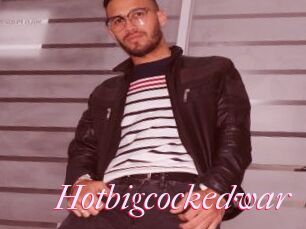 Hotbigcockedwar