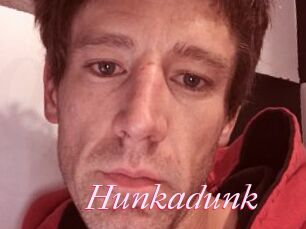 Hunkadunk