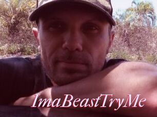 ImaBeastTryMe
