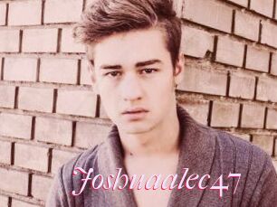 Joshuaalec47
