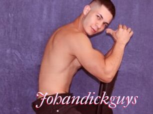 Johandickguys