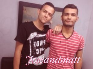 Joseandmatt