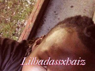 Lilbadassxhaiz