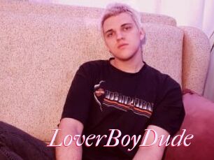 LoverBoyDude