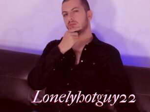 Lonelyhotguy22